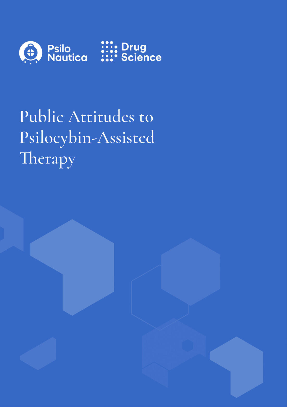 Public Attitudes to Psilocybin-Assisted Therapy in the UK report cover